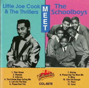 Little Joe Cook And The Thrillers  /  The Schoolboys : Little Joe Cook And The Thrillers Meet The Schoolboys (CD, Comp)