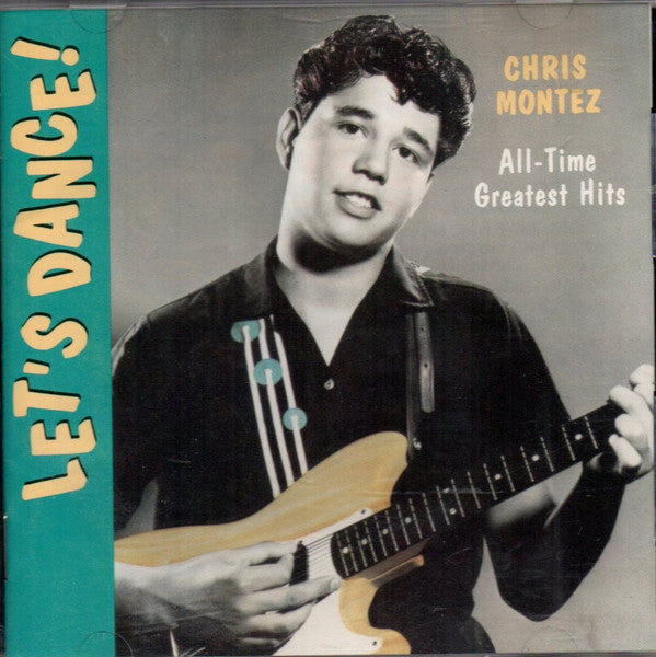 Chris Montez : Let's Dance, All-Time Greatest HIts (CD, Comp)