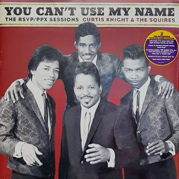 Curtis Knight & The Squires : You Can't Use My Name: The RSVP / PPX Sessions (LP, Album, Comp, 150)