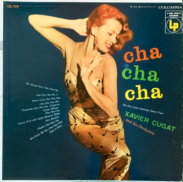 Xavier Cugat And His Orchestra : Cha Cha Cha (LP, Album, Mono, Hol)