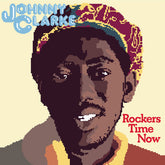 Johnny Clarke : Rockers Time Now (LP, Album, Mono, RE)