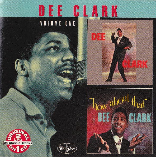 Dee Clark : Volume One: Dee Clark / How About That (CD, Comp)