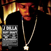 J Dilla : Ruff Draft: Dilla's Mix The Instrumentals (LP, Album)