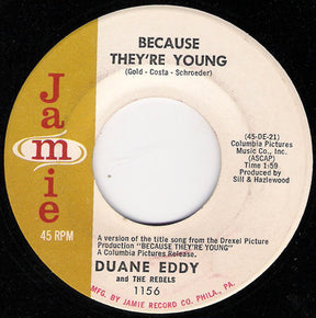 Duane Eddy And The Rebels : Because They're Young / Rebel Walk (7", Mono)