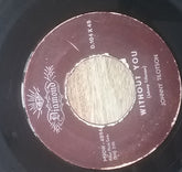 Johnny Tillotson : Without You (7", Single, Mono, M/Print)