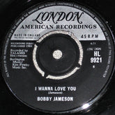 Bobby Jameson : I Wanna Love You (7")