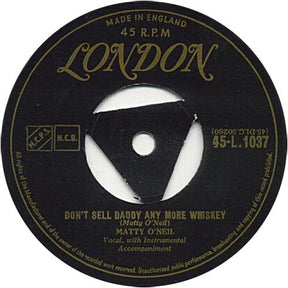 Mattie O'Neil : Don't Sell Daddy Any More Whiskey (7", Single)