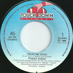 Frizzle Sizzle : Treat Me Good (7", Single)