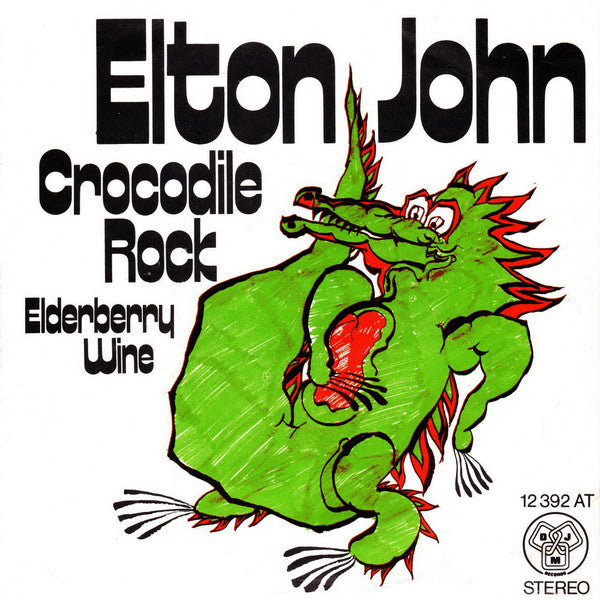 Elton John : Crocodile Rock (7", Single)