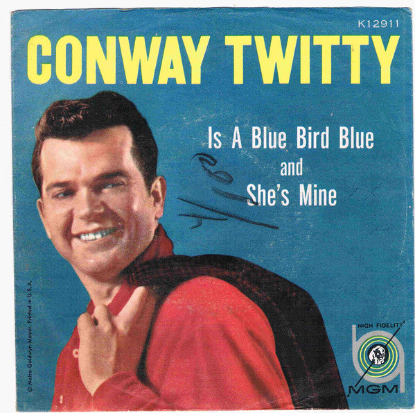 Conway Twitty : Is A Blue Bird Blue / She's Mine (7")