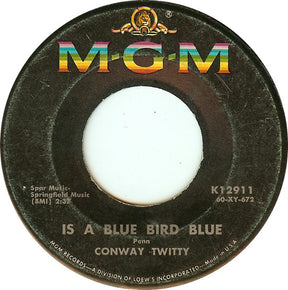 Conway Twitty : Is A Blue Bird Blue / She's Mine (7")