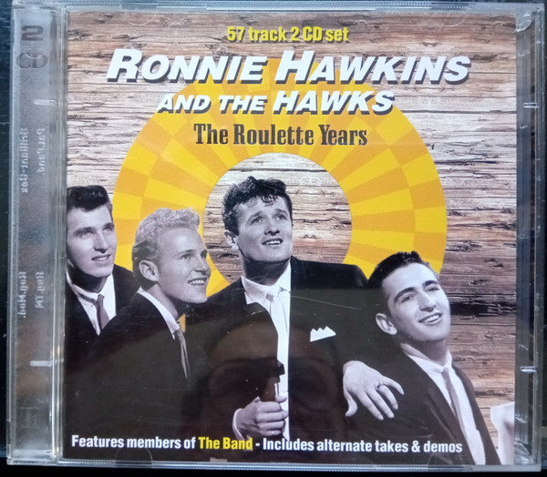 Ronnie Hawkins And The Hawks (2) : The Roulette Years (2xCD, Album, Comp)