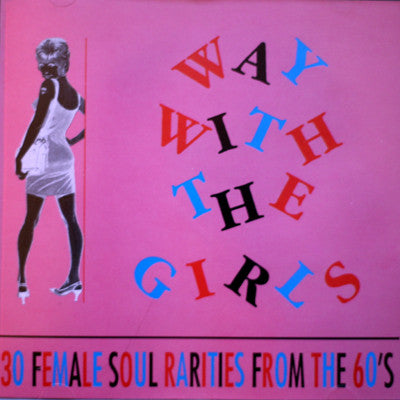 Various : Way With The Girls (30 Female Soul Rarities From The 60's) (CD, Comp)