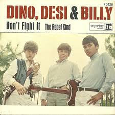 Dino, Desi & Billy : Please Don't Fight It / The Rebel Kind (7", Single)