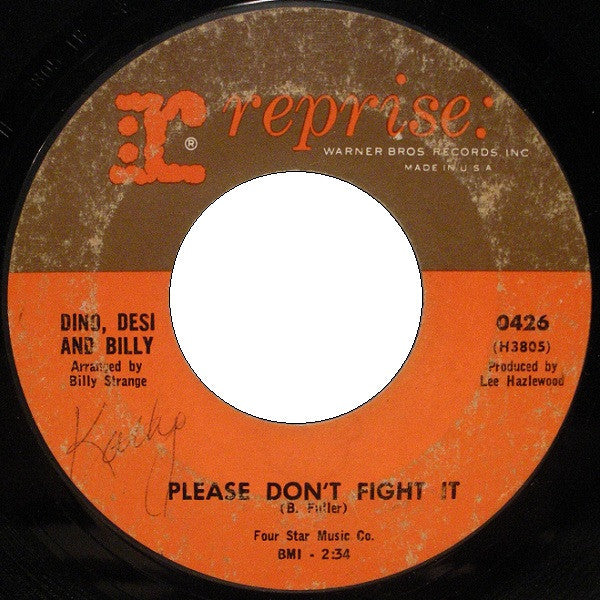 Dino, Desi & Billy : Please Don't Fight It / The Rebel Kind (7", Single)