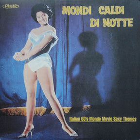 Armando Sciascia : Mondi Caldi Di Notte - Italian 60's Mondo Movie Sexy Themes (2xLP, Comp)