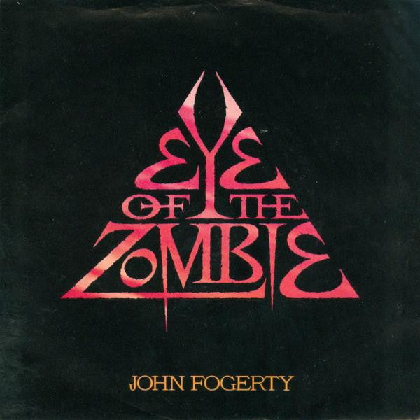 John Fogerty : Eye Of The Zombie (7", Single)