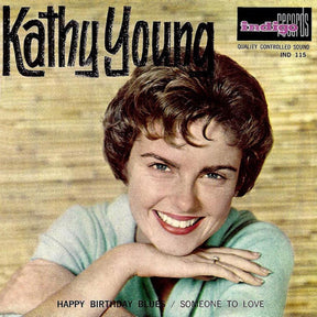 Kathy Young With The Innocents (2) : Happy Birthday Blues (7", Single)