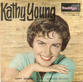 Kathy Young With The Innocents (2) : Happy Birthday Blues (7", Single)