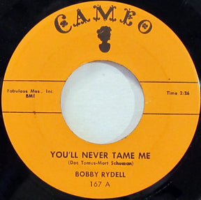 Bobby Rydell : You'll Never Tame Me  (7", Single)