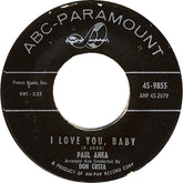 Paul Anka : I Love You, Baby / Tell Me That You Love Me (7", Single)