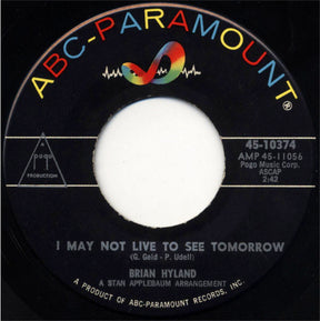 Brian Hyland : It Ain't That Way At All / I May Not Live To See Tomorrow (7")