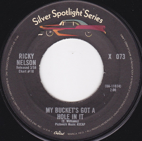 Ricky Nelson (2) : Poor Little Fool / My Bucket's Got A Hole In It (7")