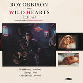 Roy Orbison : Wild Hearts (…time) (2x7")