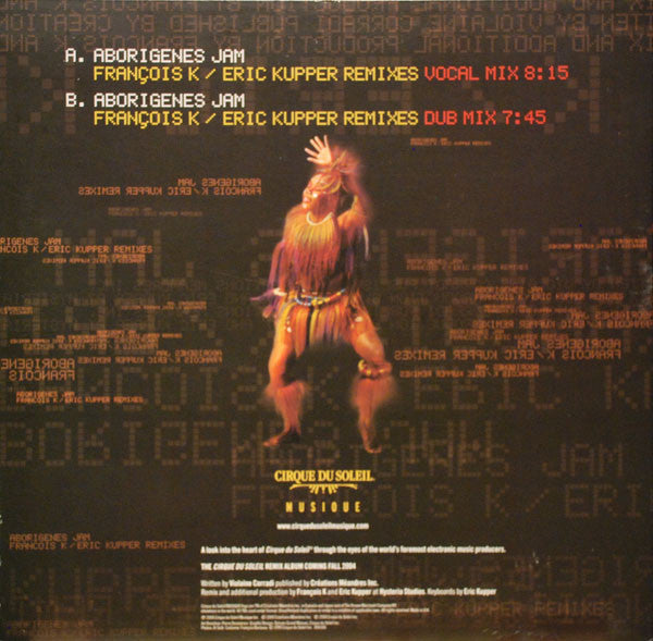 Cirque Du Soleil : Volume 3: Aborigenes Jam (François K / Eric Kupper Remixes) (12")