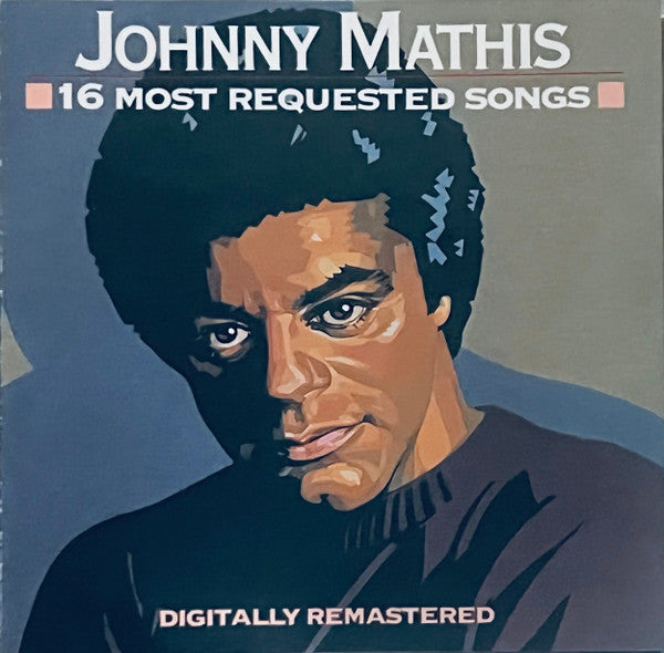 Johnny Mathis : 16 Most Requested Songs (CD, Comp, RM)