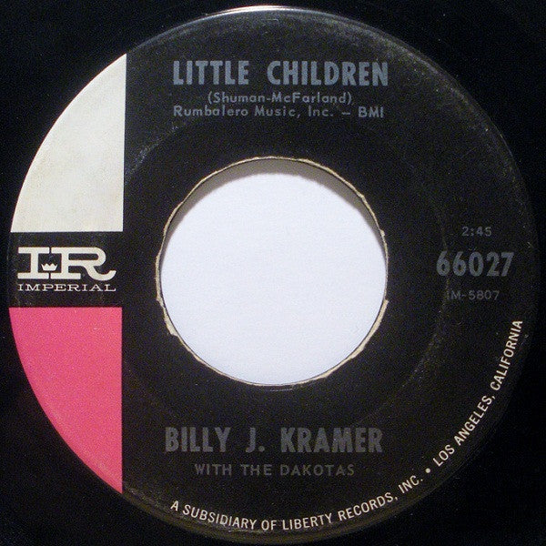 Billy J. Kramer & The Dakotas : Little Children / Bad To Me (7", Single)