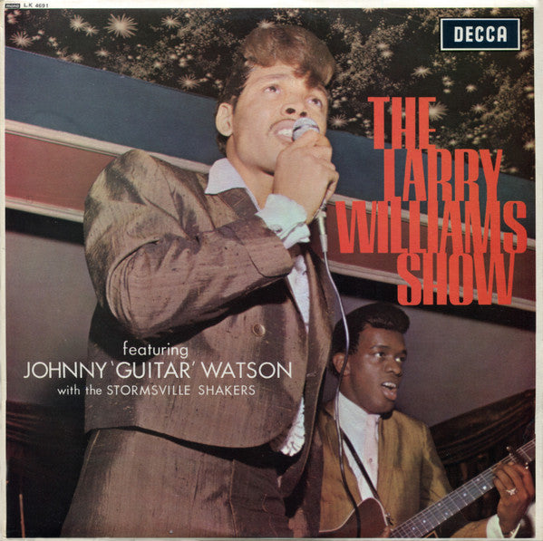 Larry Williams & Johnny Watson With The Stormsville Shakers : The Larry Williams Show Featuring Johnny 'Guitar' Watson With The Stormsville Shakers (LP, Album, Mono)