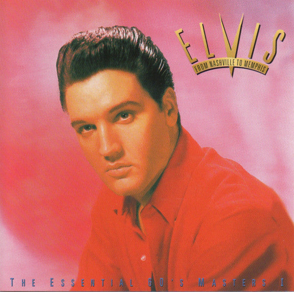 Elvis Presley - From Nashville To Memphis - The Essential 60's