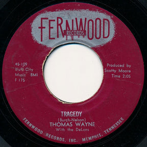 Thomas Wayne With The DeLons : Tragedy / Saturday Date (7", Styrene)