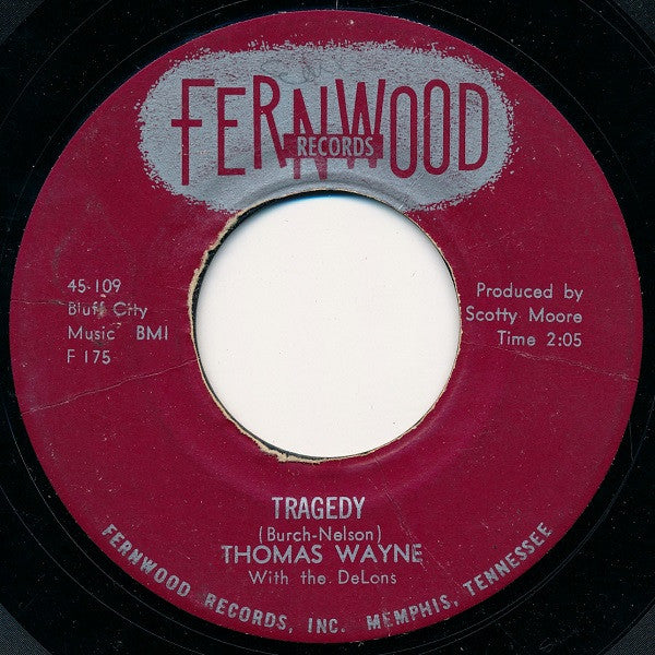Thomas Wayne With The DeLons : Tragedy / Saturday Date (7", Styrene)