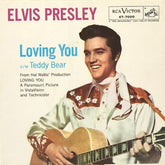 Elvis Presley With The Jordanaires : Loving You / (Let Me Be Your) Teddy Bear (7", Single)