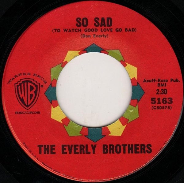 Everly Brothers : Lucille / So Sad (To Watch Good Love Go Bad) (7", Single)