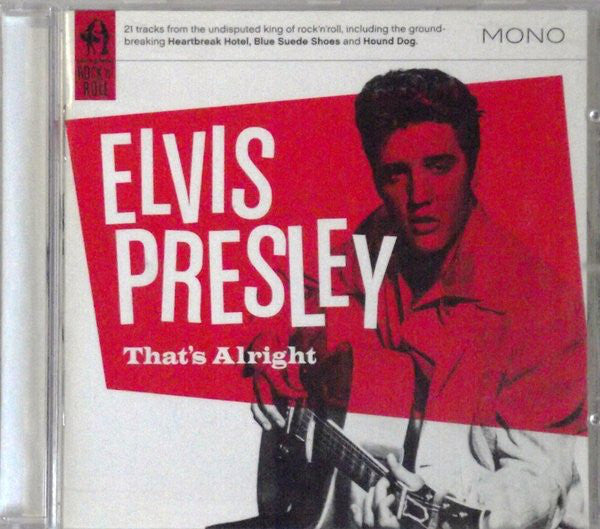 Elvis Presley : That's Alright (CD, Comp, Mono)