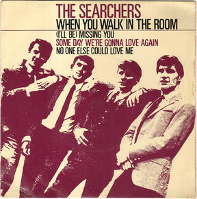 The Searchers : When You Walk In The Room (7", EP)