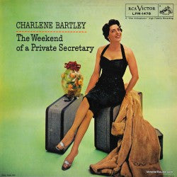 Charlene Bartley : The Weekend Of A Private Secretary (CD, Album, Mono, RE)