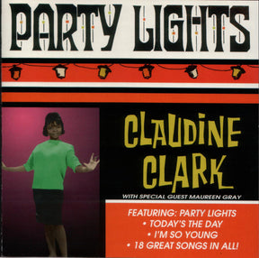 Claudine Clark With Special Guest Maureen Gray : Party Lights (CD, Comp)