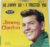 Jimmy Clanton : Go, Jimmy, Go / I Trusted You (7", Single, Mono)