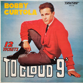 Bobby Curtola : 12 Tickets To Cloud Nine (LP, Album, Comp)