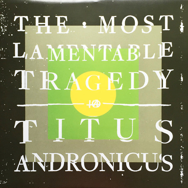 Titus Andronicus : The Most Lamentable Tragedy (2xLP + 12" + Album)