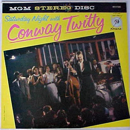 Conway Twitty : Saturday Night With (LP, Album)