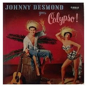 Johnny Desmond : Johnny Desmond Goes Calypso! (LP)