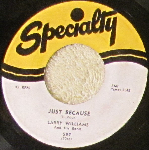 Larry Williams And His Band : Just Because / Let Me Tell You, Baby (7", Single)