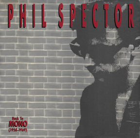 Phil Spector : Back To Mono (1958-1969) (Box + 3xCD, Comp, Mono, RM + CD, Album, RE, RM)