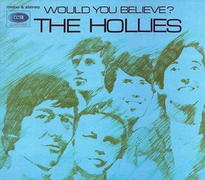 The Hollies : Would You Believe? (CD, Album, Mono, RE, Dig)