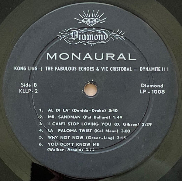 Kong Ling 與 The Fabulous Echoes, Vic Cristobal : Kong Ling +  The Fabulous Echoes + Vic Cristobal = DYNAMITE! (LP, Mono)